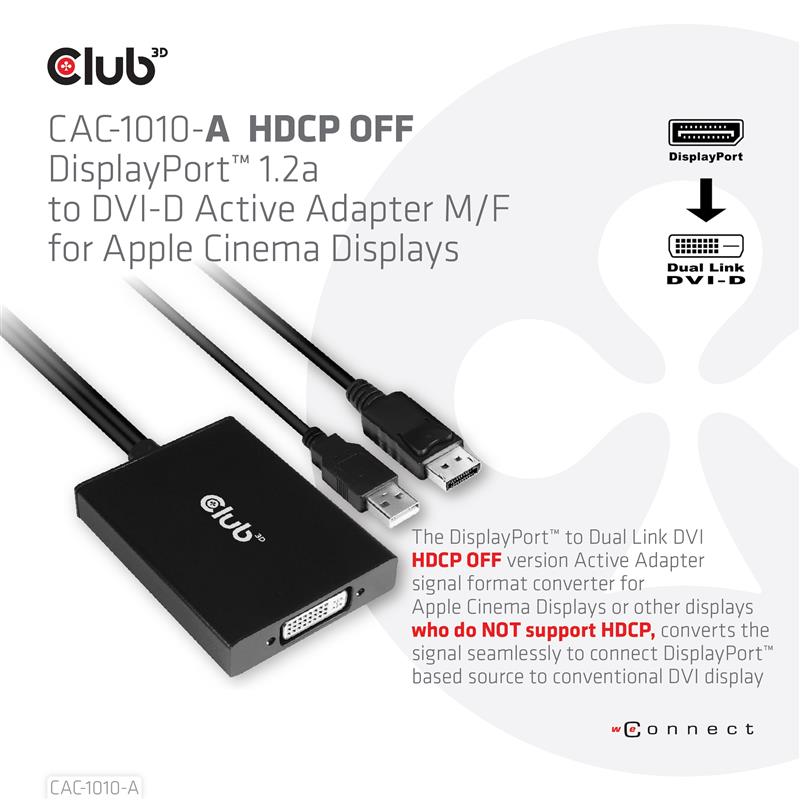 CLUB3D DisplayPort to Dual Link DVI-D HDCP OFF version Active Adapter M/F for Apple Cinema Displays